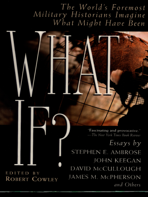 Title details for What If? by Robert Cowley - Wait list